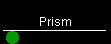 Prism