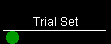 Trial Set